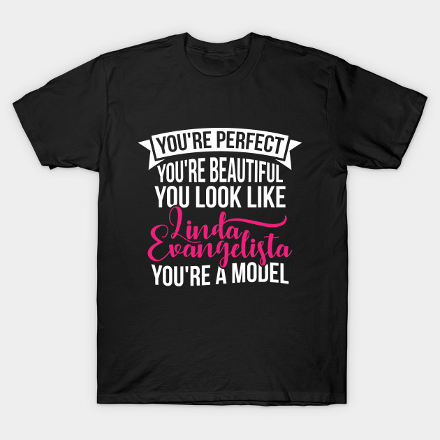 You're Perfect You're Beuatiful